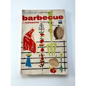 Jim Beard's complete book of Barbecue and Rotisserie cooking 1954- vtg cookbook